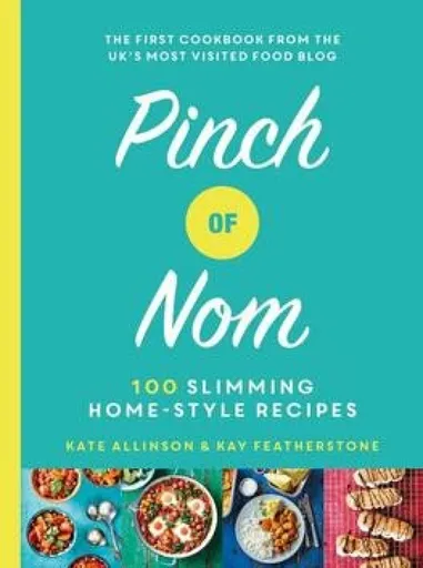 Pinch of Nom - Kate Allinsonová, Kay Featherstonová