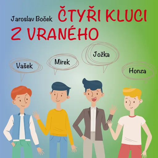 Čtyři kluci z Vraného - Jaroslav Boček - audiokniha