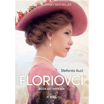 Floriovci Rozkvet impéria: II. diel (978-80-8090-293-3)