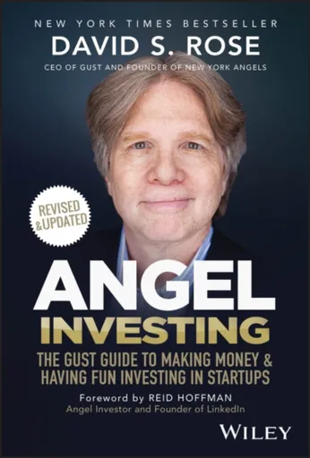 Angel Investing - David S.  Rose