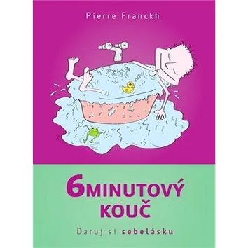 6minutový kouč Daruj si sebelásku (978-80-7554-215-1)