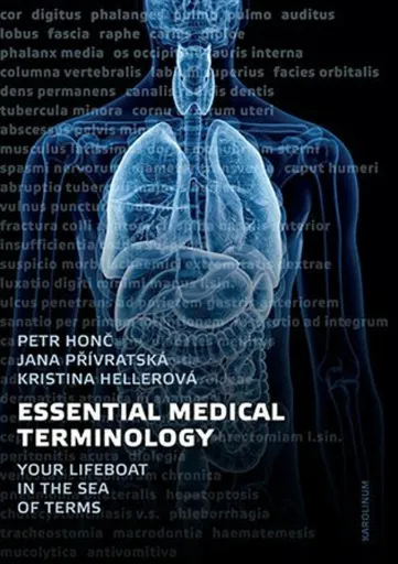 Essential Medical Terminology - Petr Honč, Kristýna Hellerová, Jana Přívratská