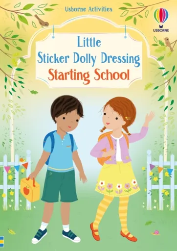 Little Sticker Dolly Dressing Starting School - Fiona Wattová