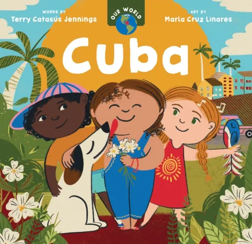 Our World: Cuba - Terry Catasus Jennings
