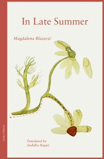 In Late Summer - Magdelena Blazevic