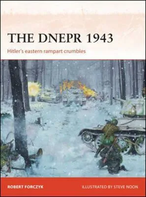 The Dnepr 1943 - Robert Forczyk