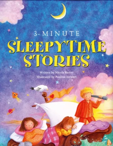 3-minute Sleepytime Stories - Baxter Nicola