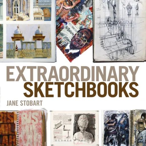 Extraordinary Sketchbooks - Jane Stobart