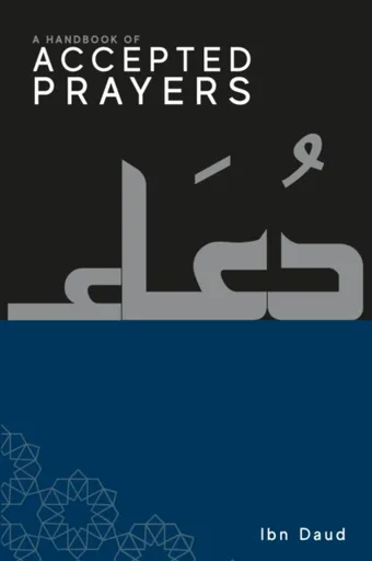 A Handbook of Accepted Prayers - Ibn Daud