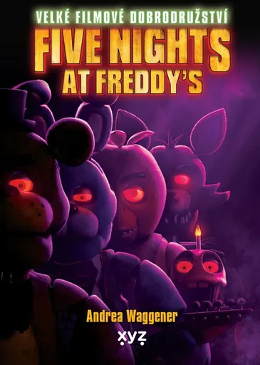 Five Nights at Freddy's: Velké filmové dobrodružství - Scott Cawthon, Andrea Waggener