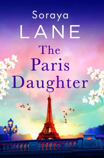 The Paris Daughter - Soraya Lane