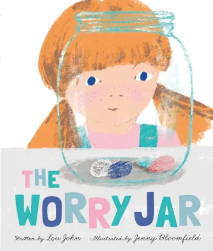 The Worry Jar - Lou John