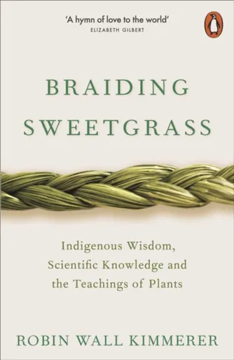 Braiding Sweetgrass - Robin Kimmererová Wall
