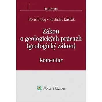 Zákon o geologických prácach: (geologický zákon) Komentár (978-80-8168-276-6)
