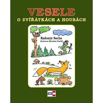 Vesele o zvířátkách a houbách (978-80-86912-99-8)