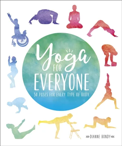 Yoga for Everyone - Dianne Bondy
