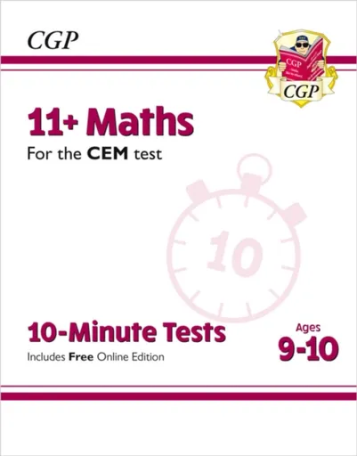 11+ CEM 10-Minute Tests: Maths - Ages 9-10 (with Online Edition) - CGP Books