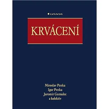 Krvácení (978-80-247-0689-4)