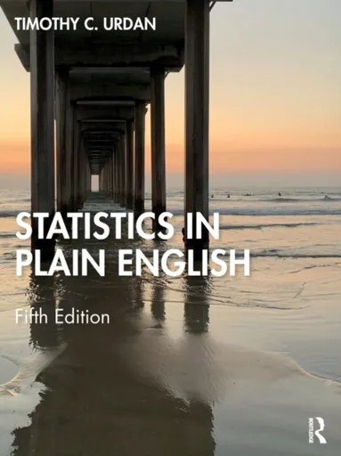 Statistics in Plain English - Timothy C.  Urdan