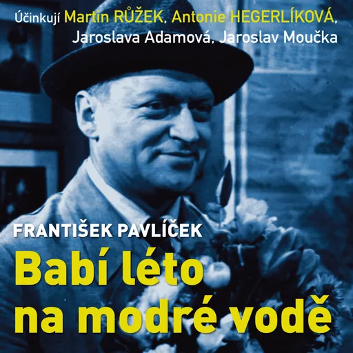 Babí léto na modré vodě - František Pavlíček - audiokniha