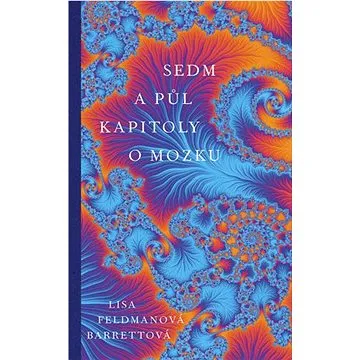Sedm a půl kapitoly o mozku (978-80-276-0396-1)