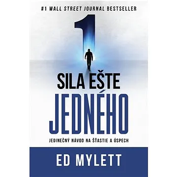 Sila ešte jedného: Jedinečný návod na šťastie a úspech (978-80-222-1431-5)