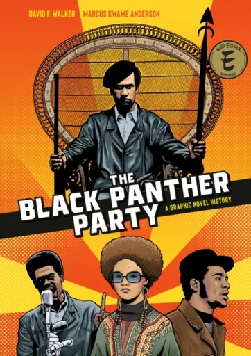 The Black Panther Party - David F. Walker, Marcus Kwame Anderson