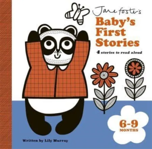 Jane Foster's Baby's First Stories: 6â€“9 months - Lily Murray