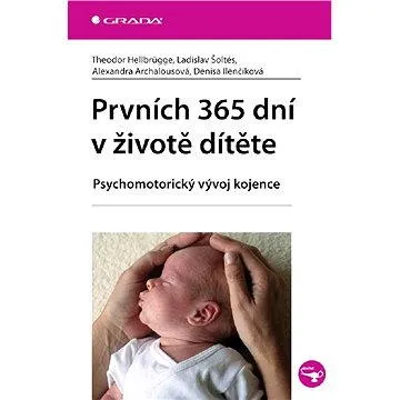 Prvních 365 dní v životě dítěte (978-80-247-3457-6)
