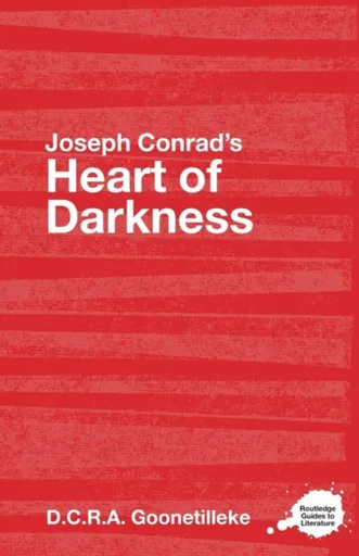 Joseph Conrad's Heart of Darkness - D.C.R.A.  Goonetilleke
