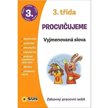 3.třída Procvičujeme Vyjmenovaná slova: Zábavný pracovní sešit (978-80-7567-902-4)