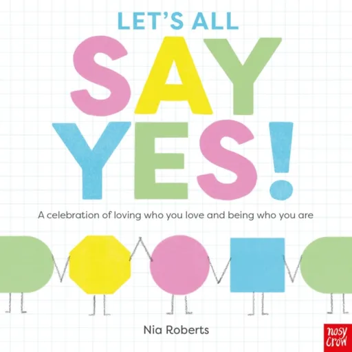 Let's All Say Yes! - Nia  Roberts