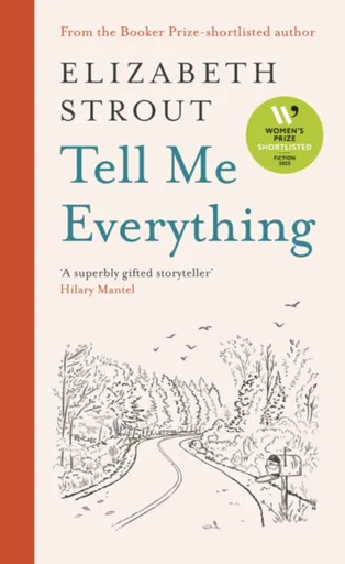 Tell Me Everything - Elizabeth Stroutová