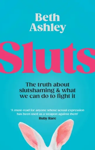 Sluts - Beth Ashley