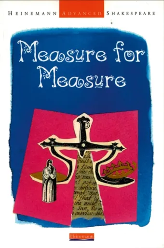 Heinemann Advanced Shakespeare: Measure for Measure - John Seely