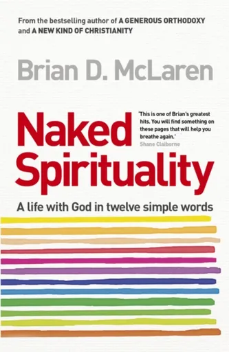 Naked Spirituality - Brian D. McLaren