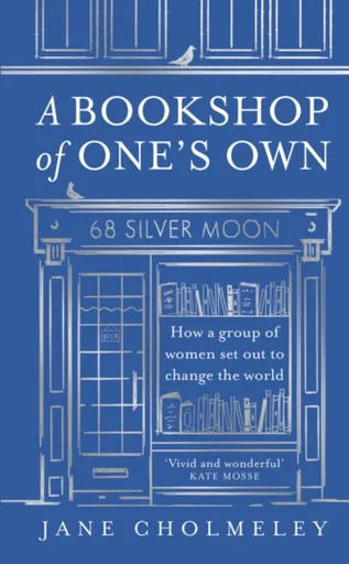 A Bookshop of Oneâ€™s Own - Jane Cholmeley