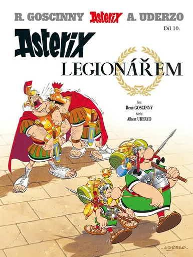 Asterix 10 - Asterix legionářem - René Goscinny