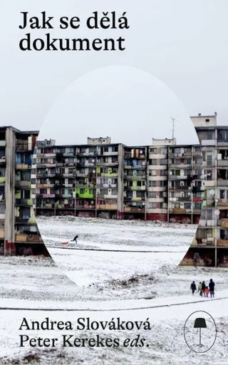 Jak se dělá dokument - Andrea Slováková, Peter Kerekes