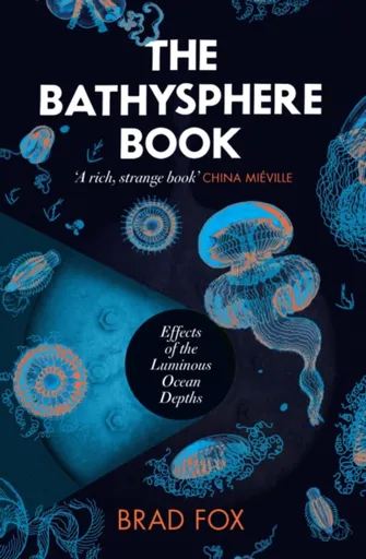 The Bathysphere Book - Brad Fox