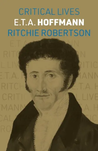 E.T.A. Hoffmann - Professor Ritchie Robertson