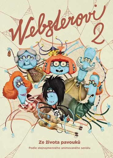 Websterovi 2 - Peter Nagy, Vanda Rozenbergová, Katarína Kerekesová, Zuzana Křížková, Juraj Raýman, Zuzana Dzurindová, Anna Vášová