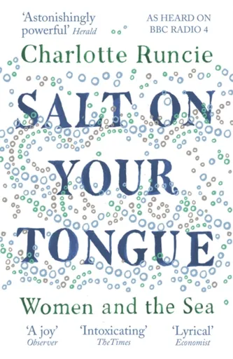 Salt On Your Tongue - Charlotte Runcie