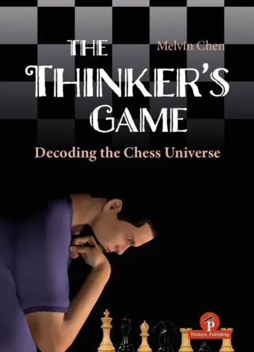 The Thinker's Game - Melvin Chen