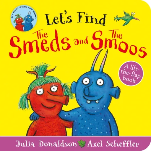 Let's Find Smeds and Smoos - Julia Donaldsonová