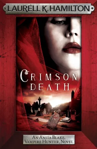 Crimson Death - Laurell K. Hamiltonová
