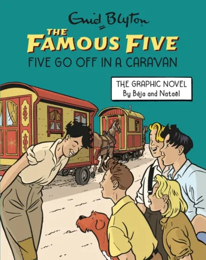 Famous Five Graphic Novel: Five Go Off in a Caravan - Enid Blyton