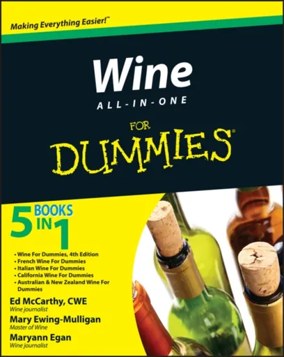 Wine All-in-One For Dummies - Mary Ewing-Mulligan, Ed McCarthy, Maryann Egan