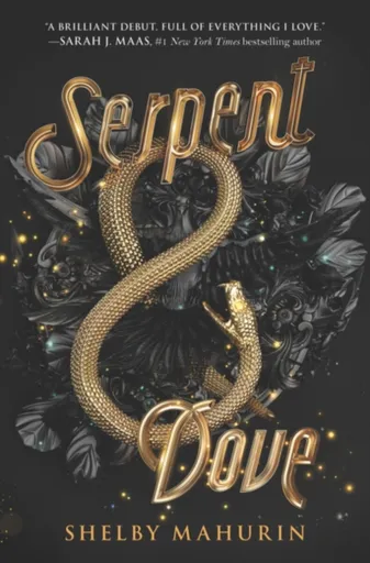 Serpent & Dove - Shelby Mahurinová