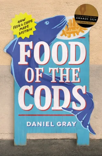 Food of the Cods - Daniel Gray